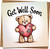Get Well Soon Card, Cute Teddy Bear with Heart, 145mm x 145mm Square Greeting Card with Kraft Envelope, Feel Better Card for Friend, Him, Her, Kids