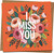 I Miss You Greeting Card, Floral Bouquet on Orange, 145mm x 145mm Square, Blank Inside, Kraft Envelope Included, Thinking of You, Long Distance, Friendship, Love