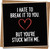 Funny Romantic Card – I Hate To Break It To You But You’re Stuck With Me – 145mm x 145mm Square Greeting Card with Kraft Envelope for Anniversary, Valentine’s Day, Boyfriend, Girlfriend, Husband, Wife