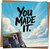 You Made It Congratulations Greeting Card – 145mm x 145mm Square – Graduation, New Job, Achievement – Blank Inside – Includes Kraft Envelope