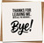 Funny Leaving Card for Coworker – Thanks for Leaving Me with All the Weirdos – 145mm x 145mm Square Greeting Card with Kraft Envelope, Office Farewell, Bye Card
