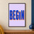 Large blue BEGIN lettering with orange dimensional sides and a small yellow sun above the I on a pale lilac background.; frame shown for styling only