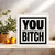 Funny Rude Birthday Card - You Know, Getting Old Must Be Such a Bitch - 145mm x 145mm Square - Blank Inside - Humor Greeting Card with Kraft Envelope for Him Her Friends