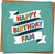 Happy Birthday Fam Greeting Card, 145mm x 145mm Square, Fun Colorful Banner Design, Blank Inside, Includes Kraft Envelope, Birthday Card for Family, Brother, Sister, Cousin, Friend