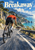 Red-jerseyed cyclist leads a small peloton along a coastal road beneath large cream “The Breakaway” lettering.