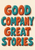 Four stacked lines reading GOOD COMPANY GREAT STORIES in terracotta and turquoise ceramic-like illustrated letters on cream.