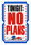 White ticket-shaped poster with bold “TONIGHT: NO PLANS” lettering, cobalt-blue frame, red and blue diamond accents, and a slipper beside a closed book.