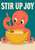 Coral cartoon octopus stirring a yellow bowl with a wooden spoon beneath cream “STIR UP JOY” lettering on teal.