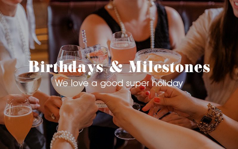 Birthdays & Milestones