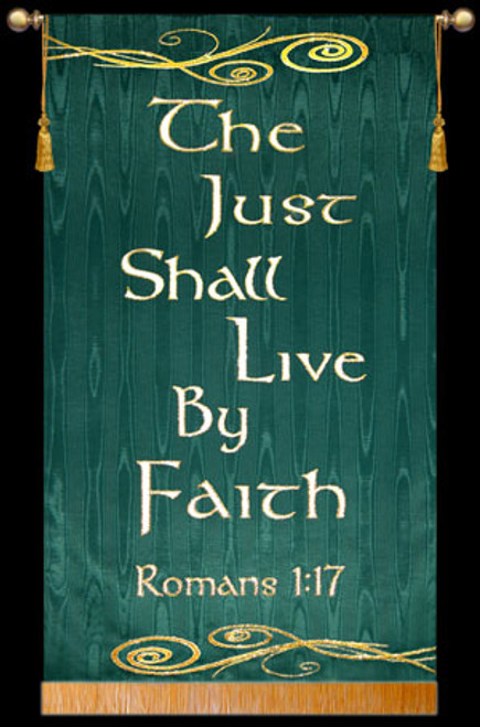 The Just Shall Live by Faith - Romans 1:17