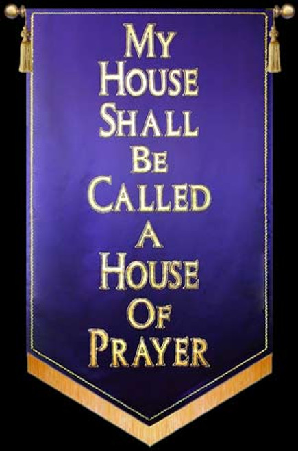 My House Shall be called a House of Prayer