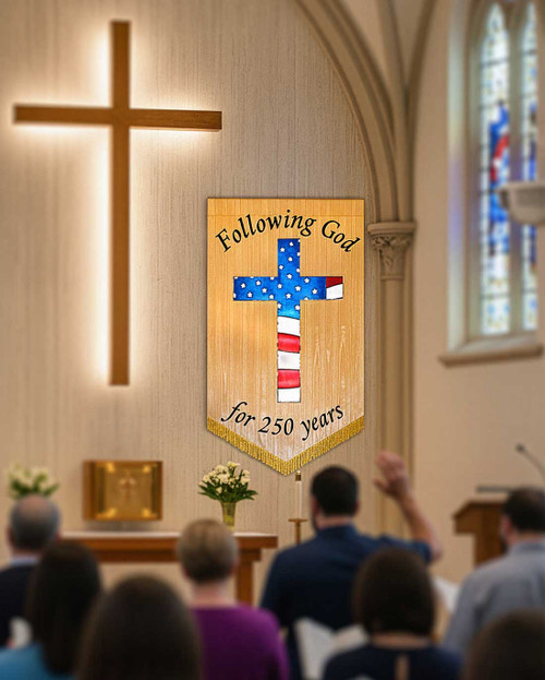 Following God for 250 years Church Patriotic Banner