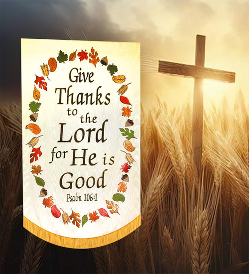 Give Thanks to the Lord Psalm 106 with Wreath Church Thanksgiving Banner Give Thanks to the Lord Psalm 106 with Wreath Church Thanksgiving Banner