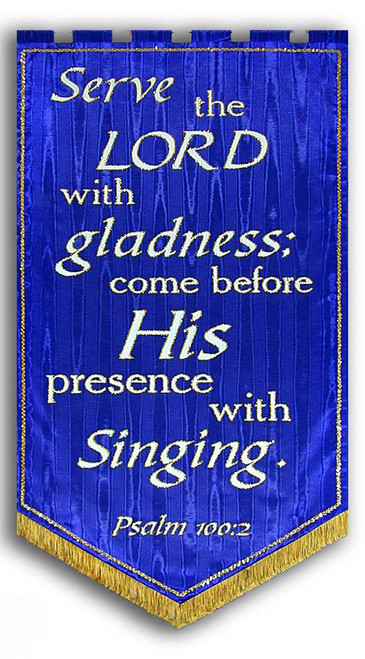 Serve the Lord with Gladness Praise Banner
