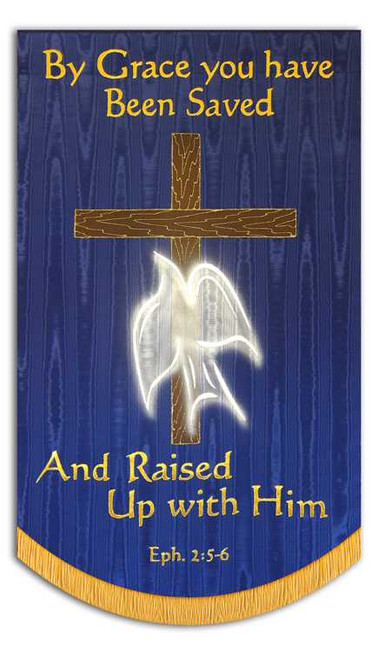 By Grace you have Been Saved Praise Banner