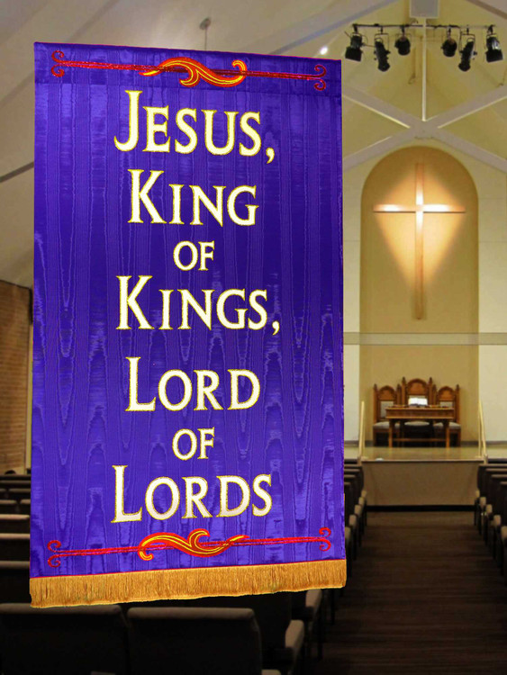 Jesus King of Kings Lord of Lords with red scrolls Church Banner
