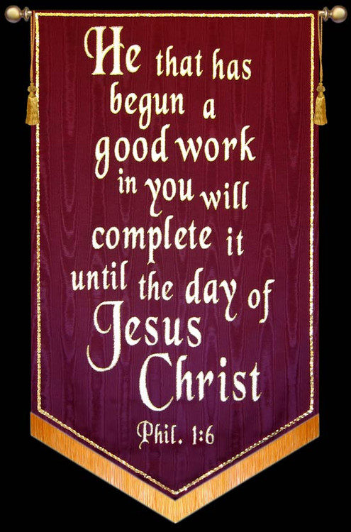 He that has begun a good work ...