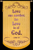 Love one another, for Love is of God - 1John 4:7 Gold - Bible Verse Banner