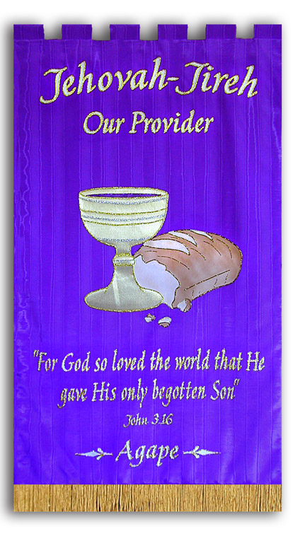 Agape, Jehovah Jireh, Provider, Communion