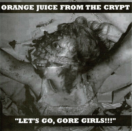 ORANGE JUICE FROM THE CRYPT - LETS GO, VINYL RECORD 7"
