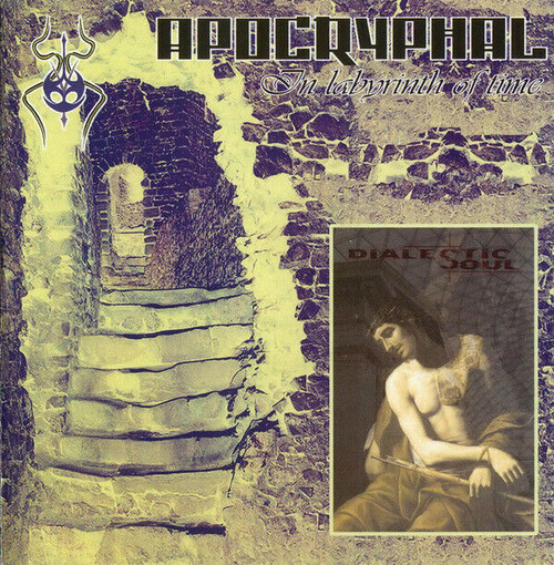 APOCRYPHAL / DIALECTIC SOUL-IN LABRYNTH OF TIME CD