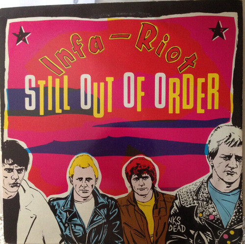 INFA RIOT - STILL OUT OF ORDER LP VINYL RECORD