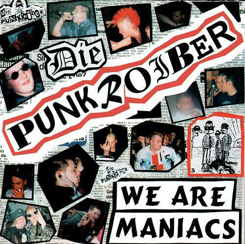DIE PUNKROIBER - WE ARE MANIACS CD