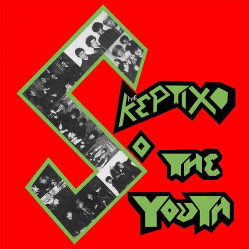 SKEPTIX - SO THE YOUTH VINYL RECORD LP
