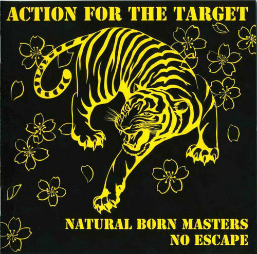 NATURAL BORN MASTERS / NO ESCAPE ACTION FOR THE TARGET CD