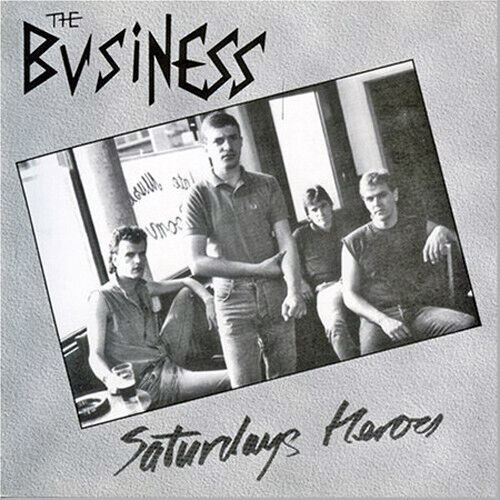 THE BUSINESS - SATURDAYS HEROES CD