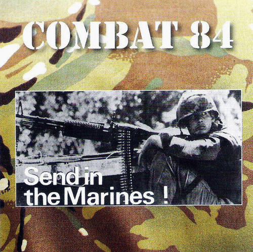 COMBAT 84 - SEND IN THE MARINES CD