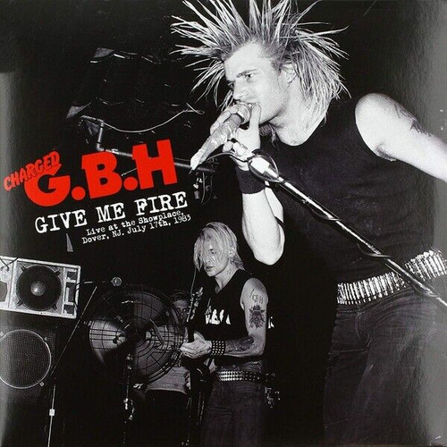 G.B.H. (GBH) – Give Me Fire Live 1983 LP Vinyl Record
