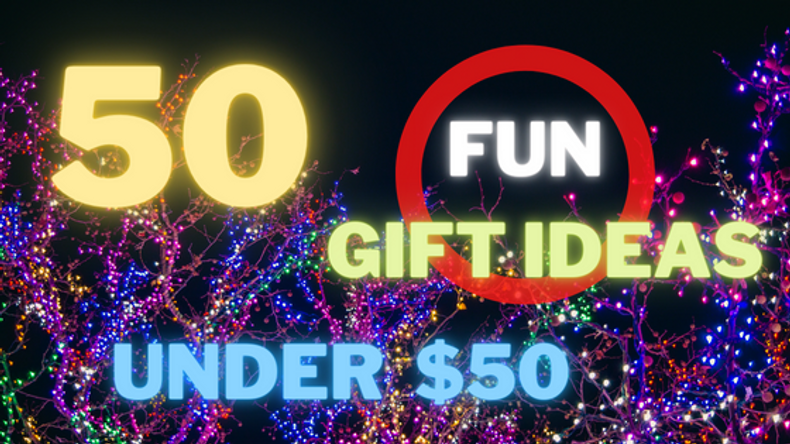 Holiday Gifts: 50 Fun Gifts $50 and Under