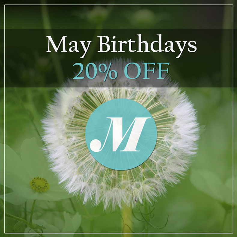 May Birthdays - Save 20%