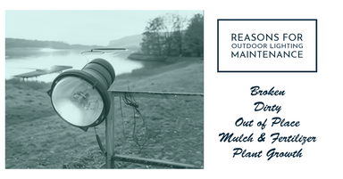 Reasons for Outdoor Lighting Maintenance Reasons for Outdoor Lighting Maintenance