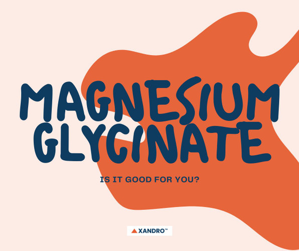 The Benefits of Magnesium Glycinate