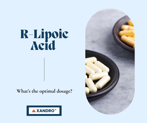 R-Lipoic Acid Dosage, Benefits and Side Effects