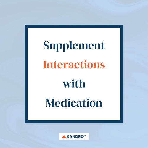 Dietary Supplement Interactions with Medications