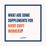 What Are Some Supplements for Night Shift Workers?