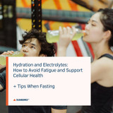 The Power of Hydration & Electrolytes