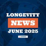 June 2025: Latest Longevity News & Breakthroughs in Human Ageing