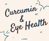 Curcumin for Vision Health: Enhance Your Eyesight Naturally