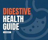 Digestive Health Guide and Supplements 2024