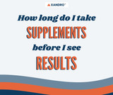 How Long Before I See Results from Supplements?