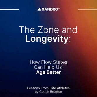 The Zone and Longevity: How Flow States Can Help Us Age Better