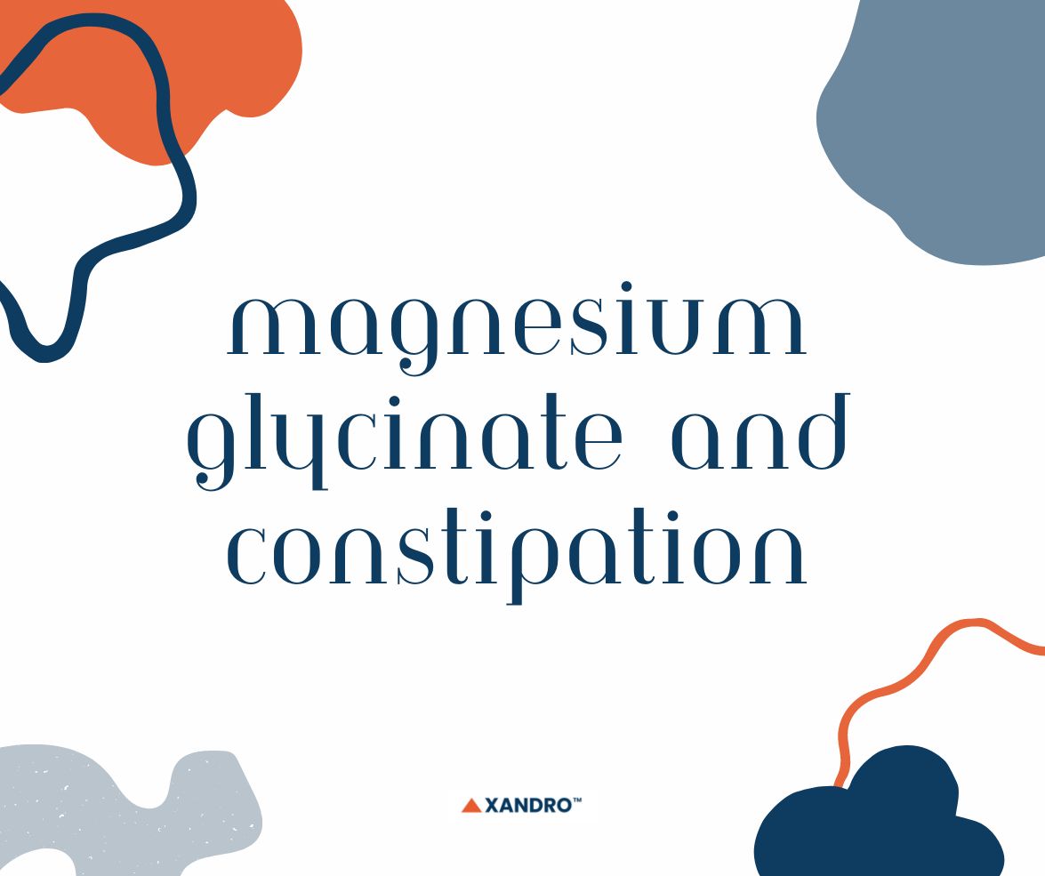 Magnesium For Constipation? Which To Take? Xandro Lab