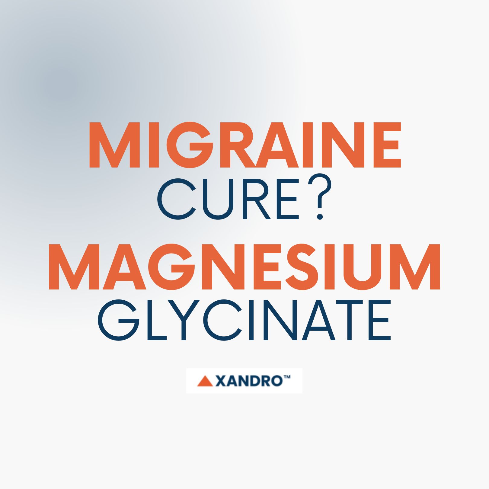 Which Magnesium is Best for Migraines? Xandro Lab