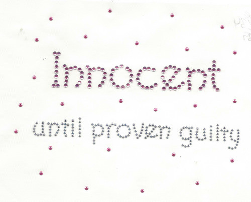 Rhinestud Applique - "Innocent   until proven guilty"