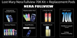 Lost Mary Nera Fullview 70K Kit + Replacement Pods
