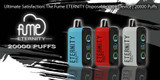 Ultimate Satisfaction: The Fume ETERNITY Disposable Vape Device | 20000 Puffs